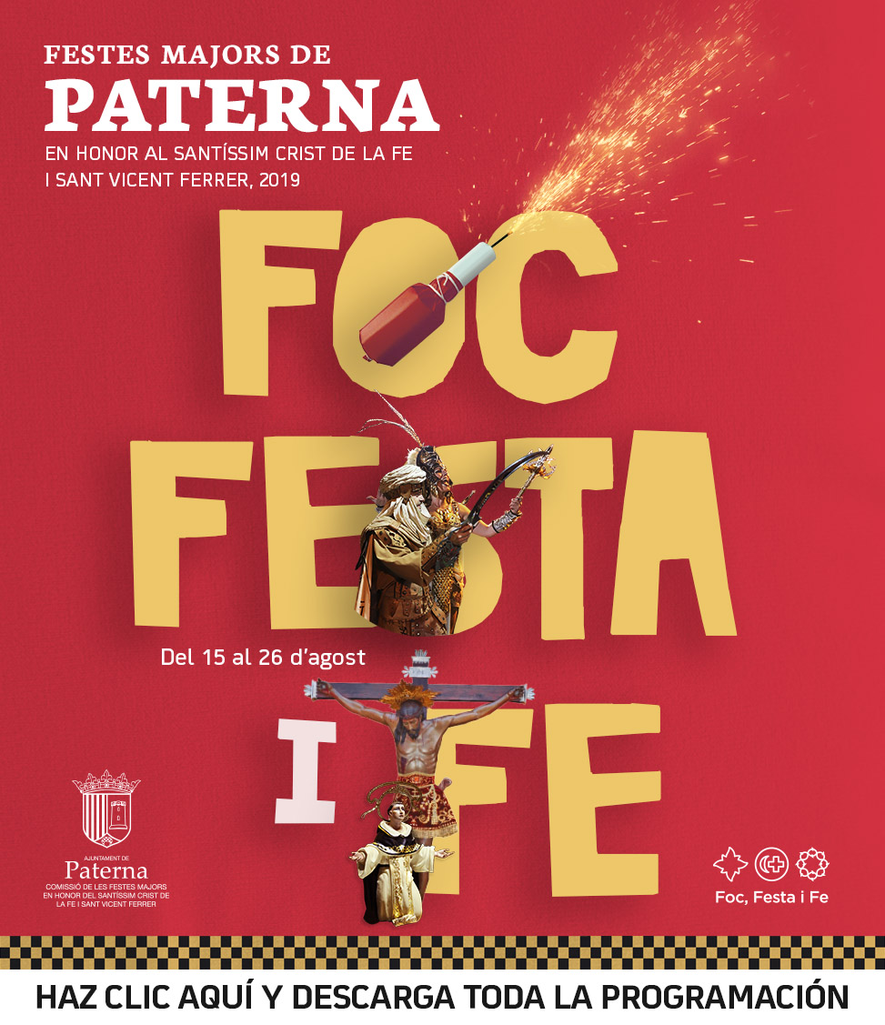 Fiestas mayores en honor al Santísimo Cristo de la Fe y San Vicente Ferrer 2019 Paterna